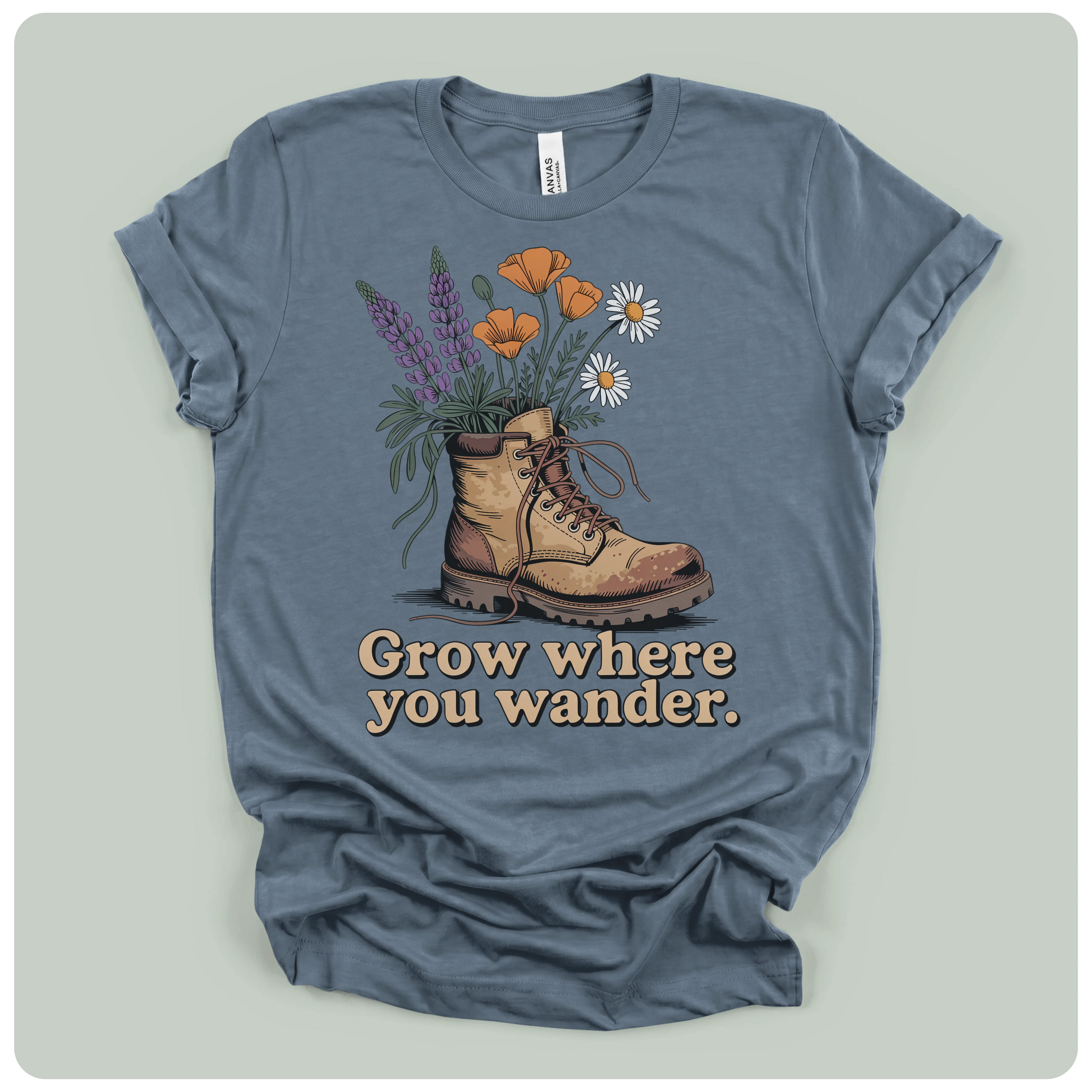 Grow Where You Wander