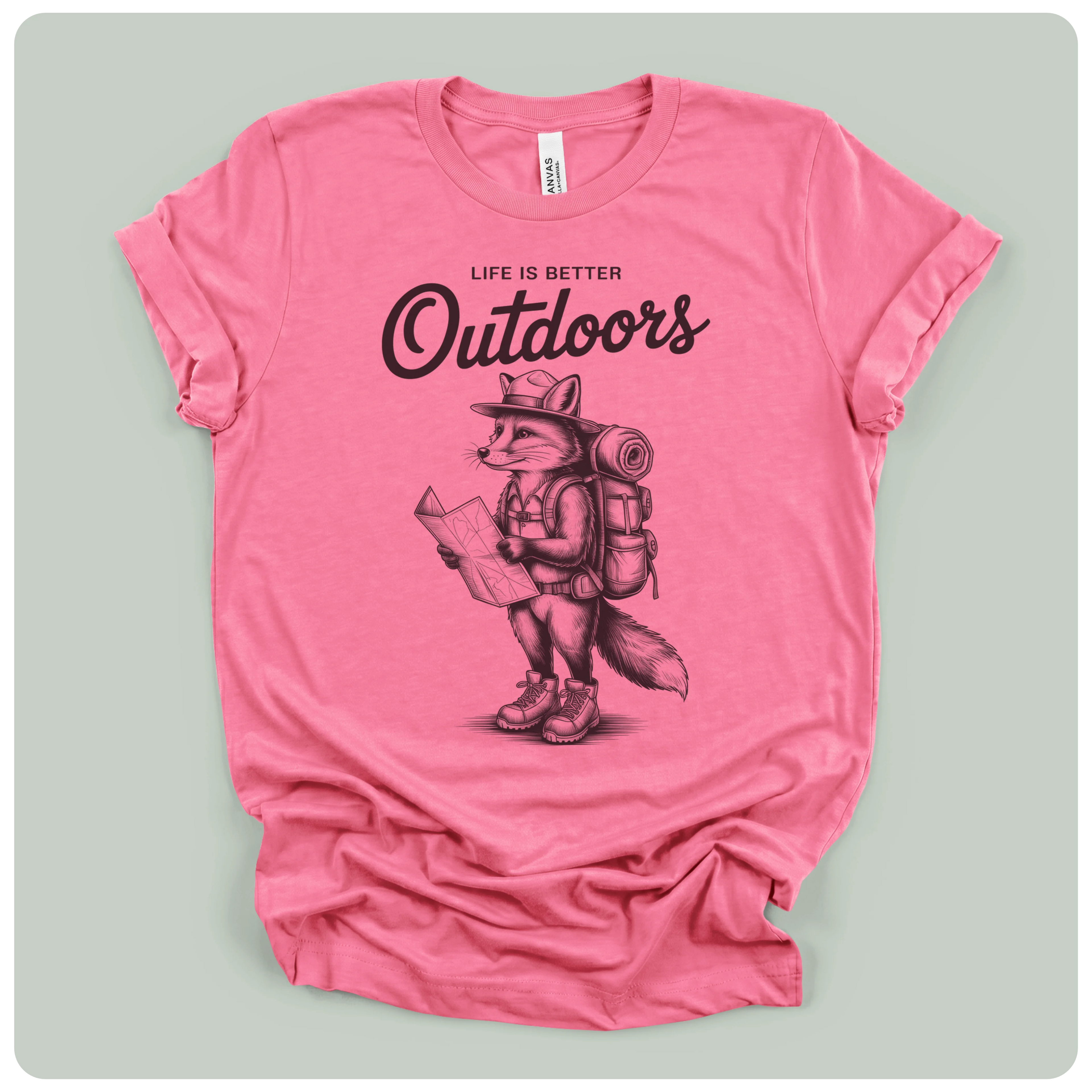 Life Is Better Outdoors