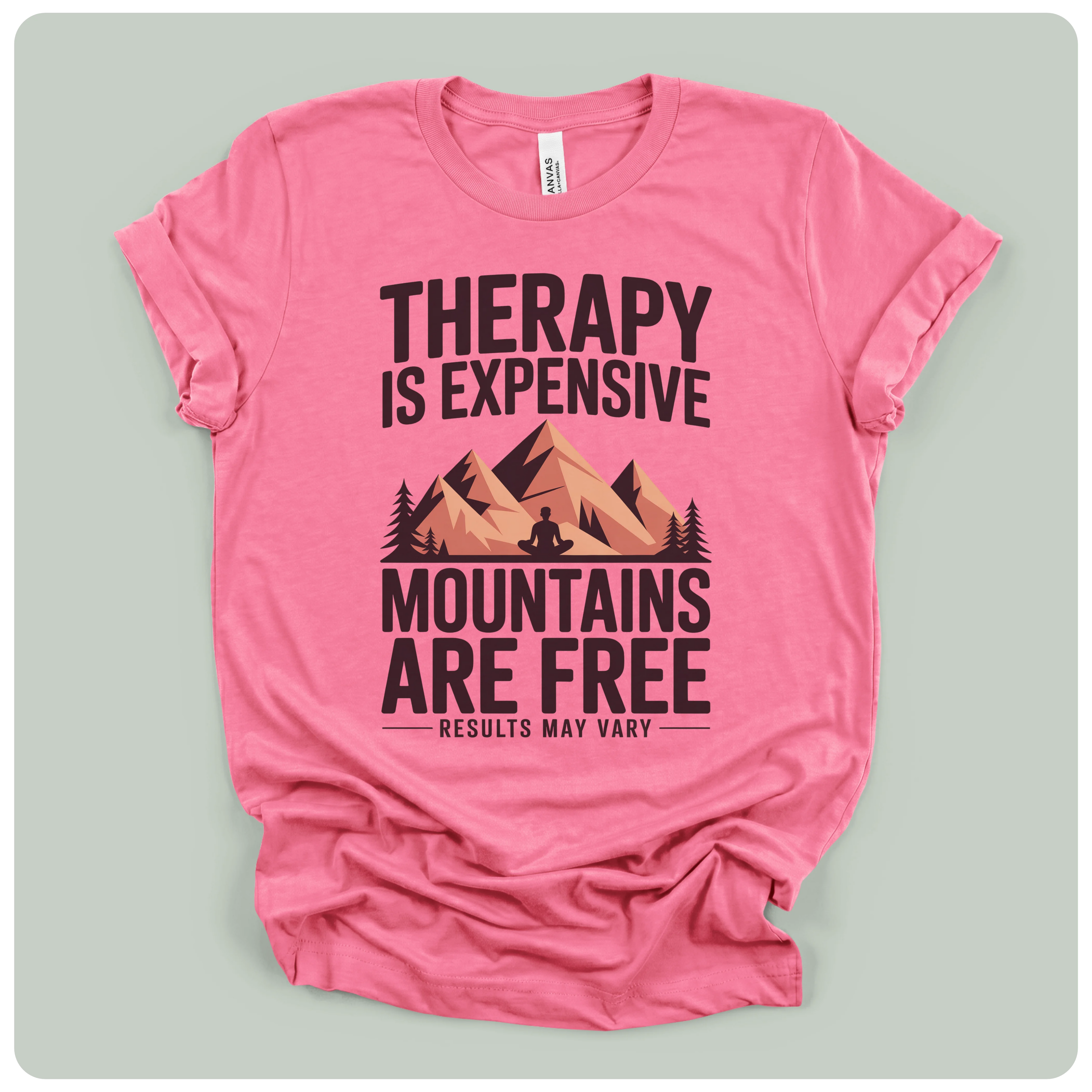 Therapy is Expensive Mountains Are Free