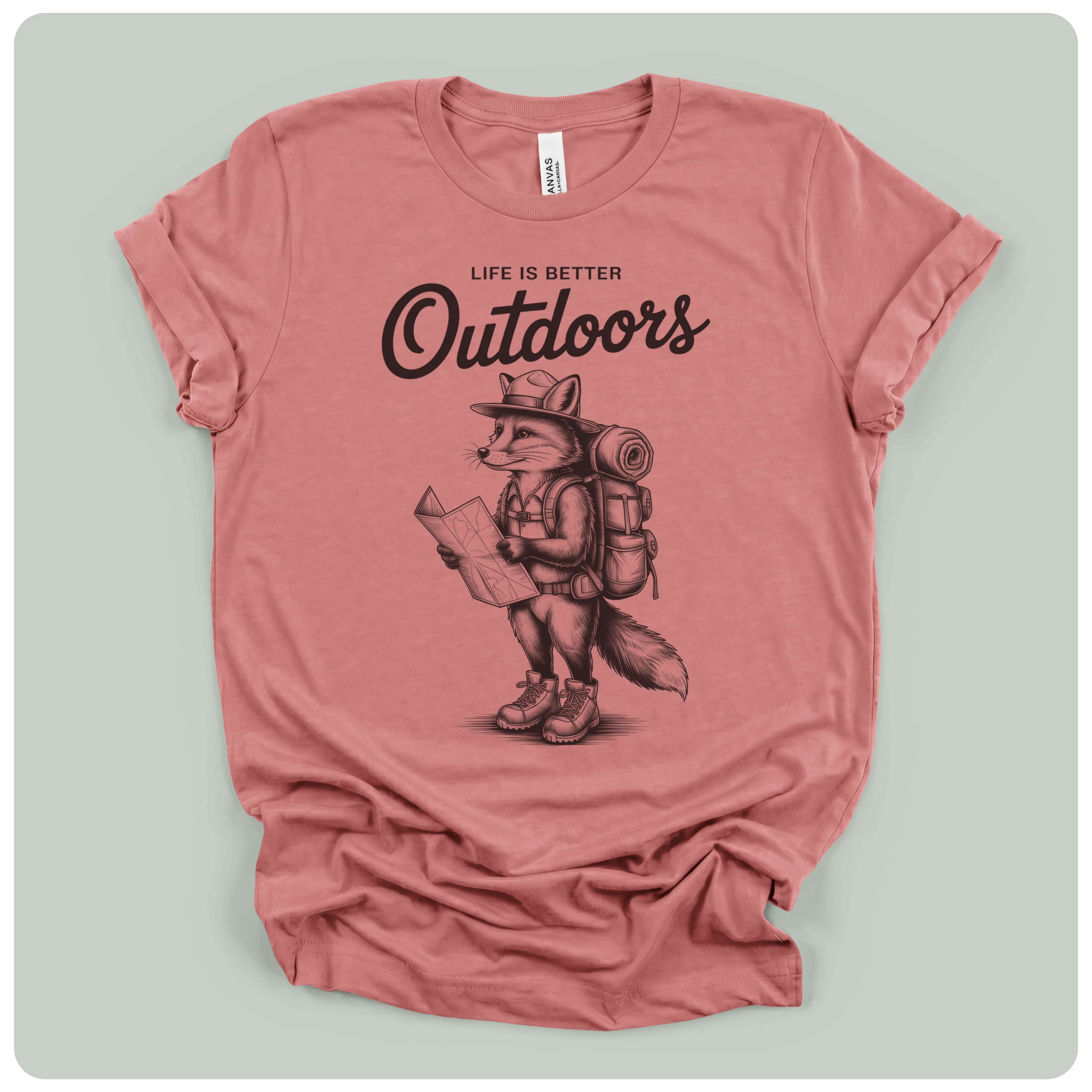 Life Is Better Outdoors