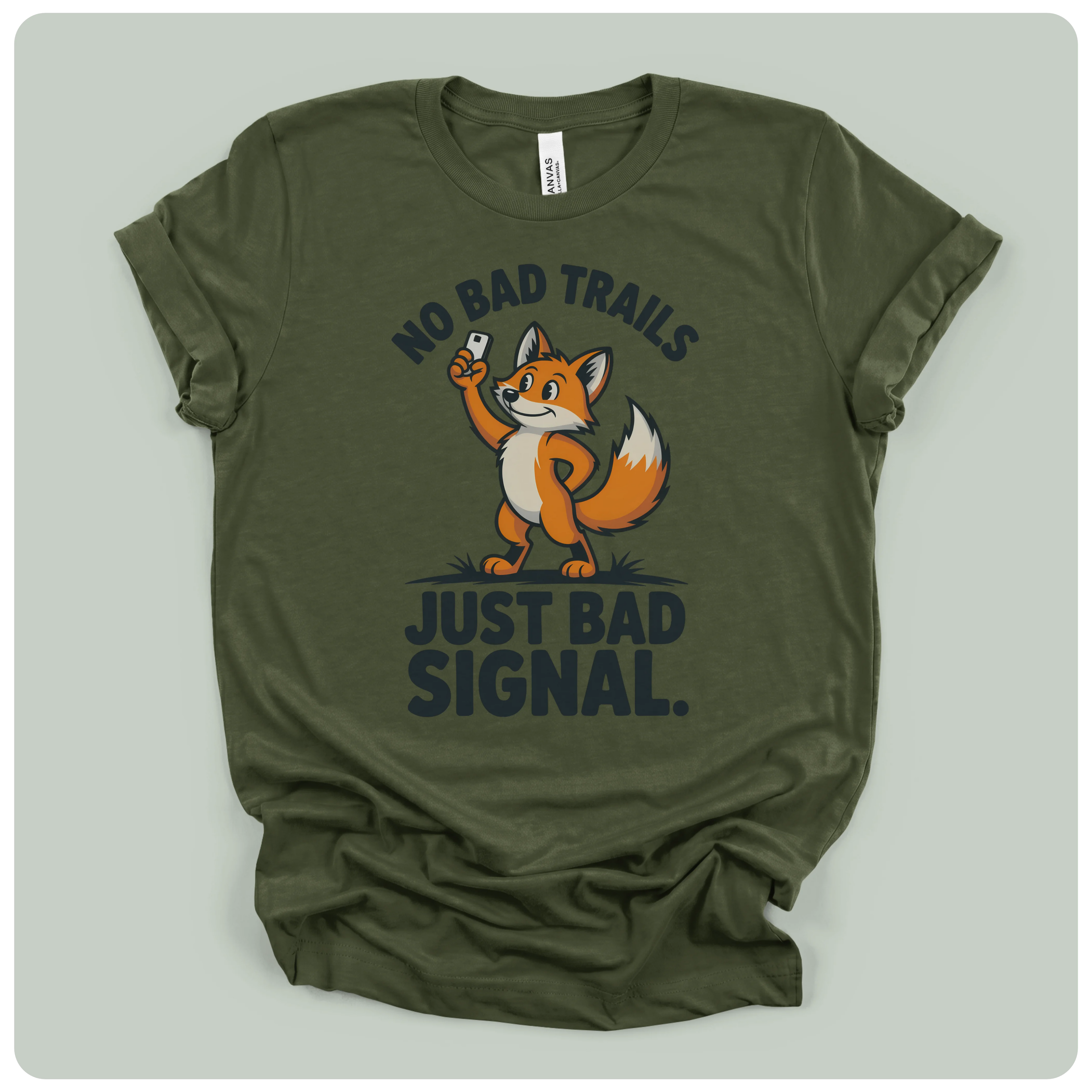 No Bad Trails Just Bad Signal