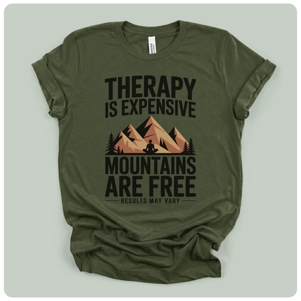 Therapy is Expensive Mountains Are Free