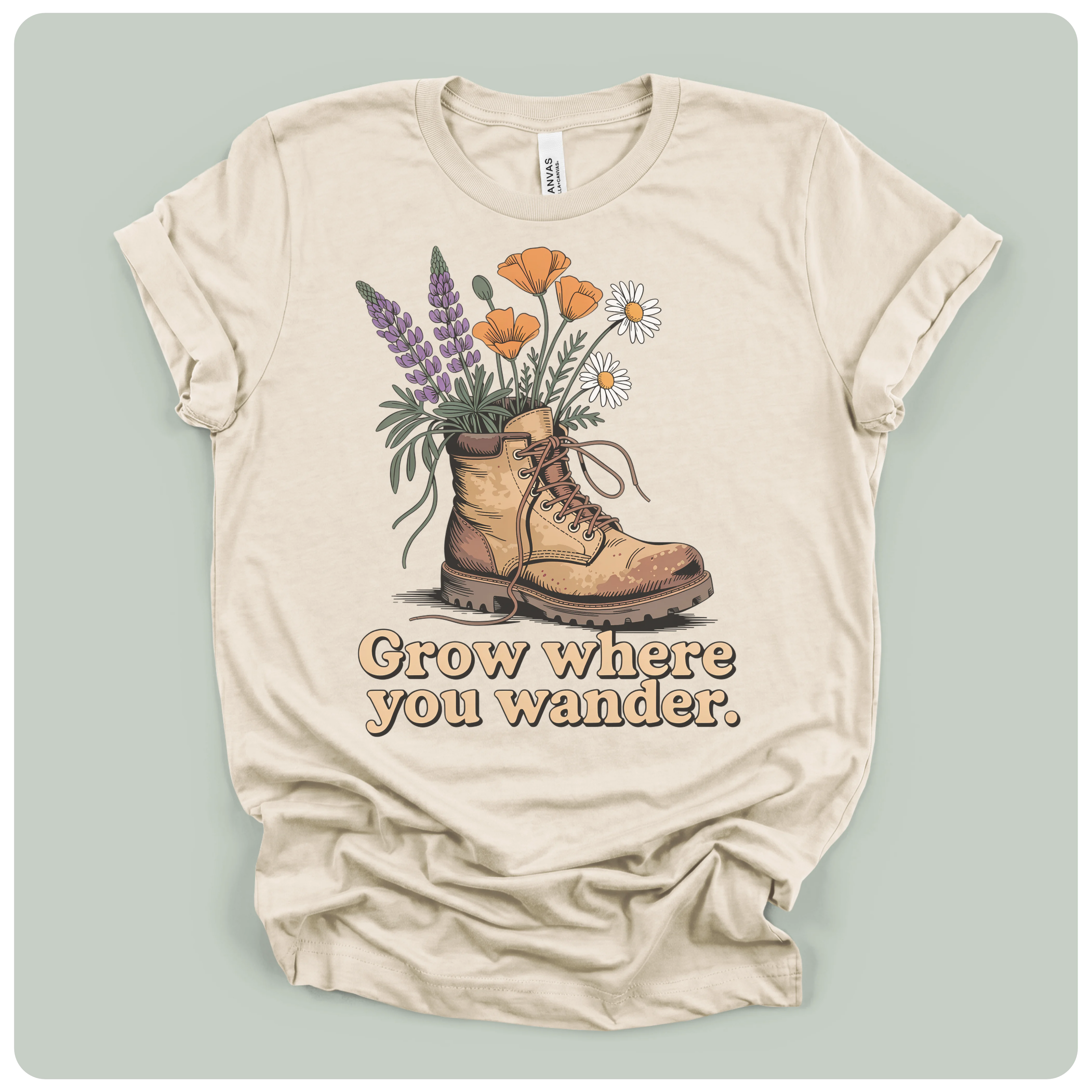 Grow Where You Wander