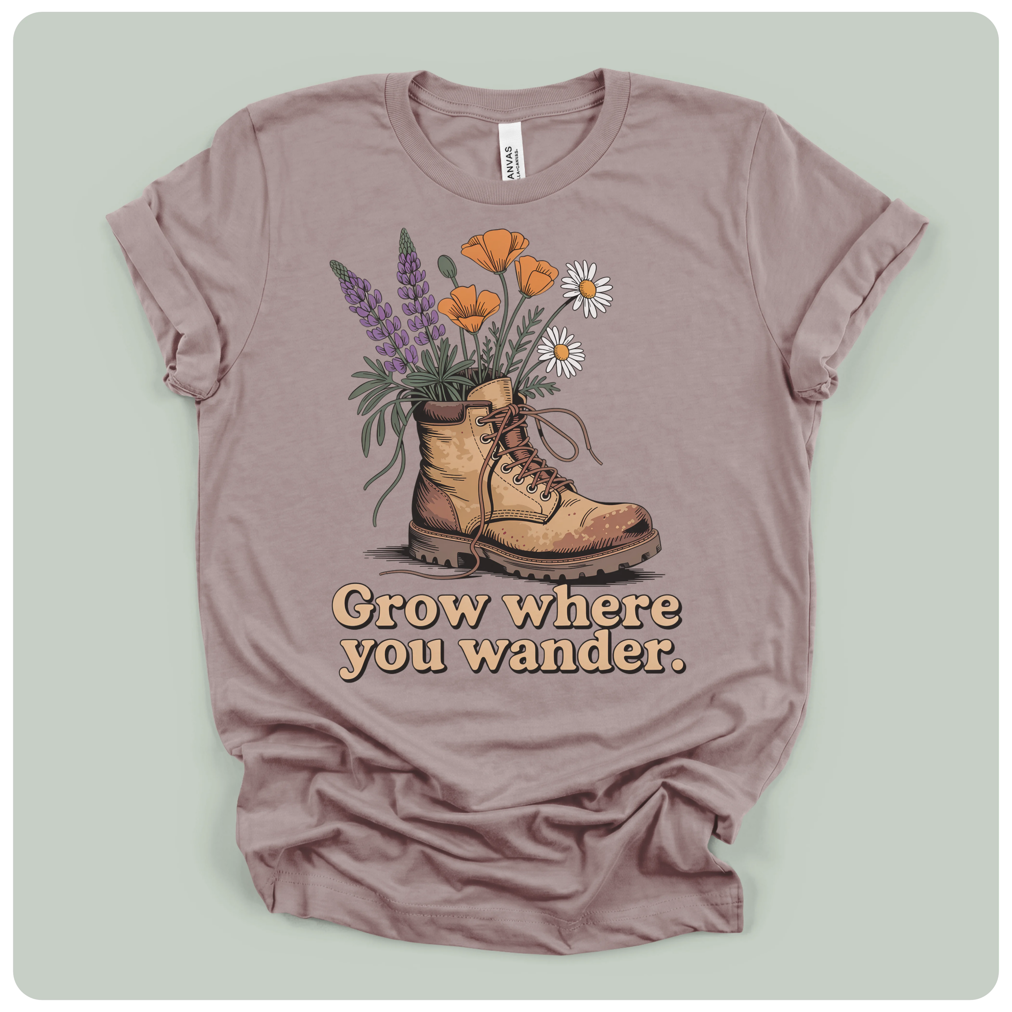 Grow Where You Wander