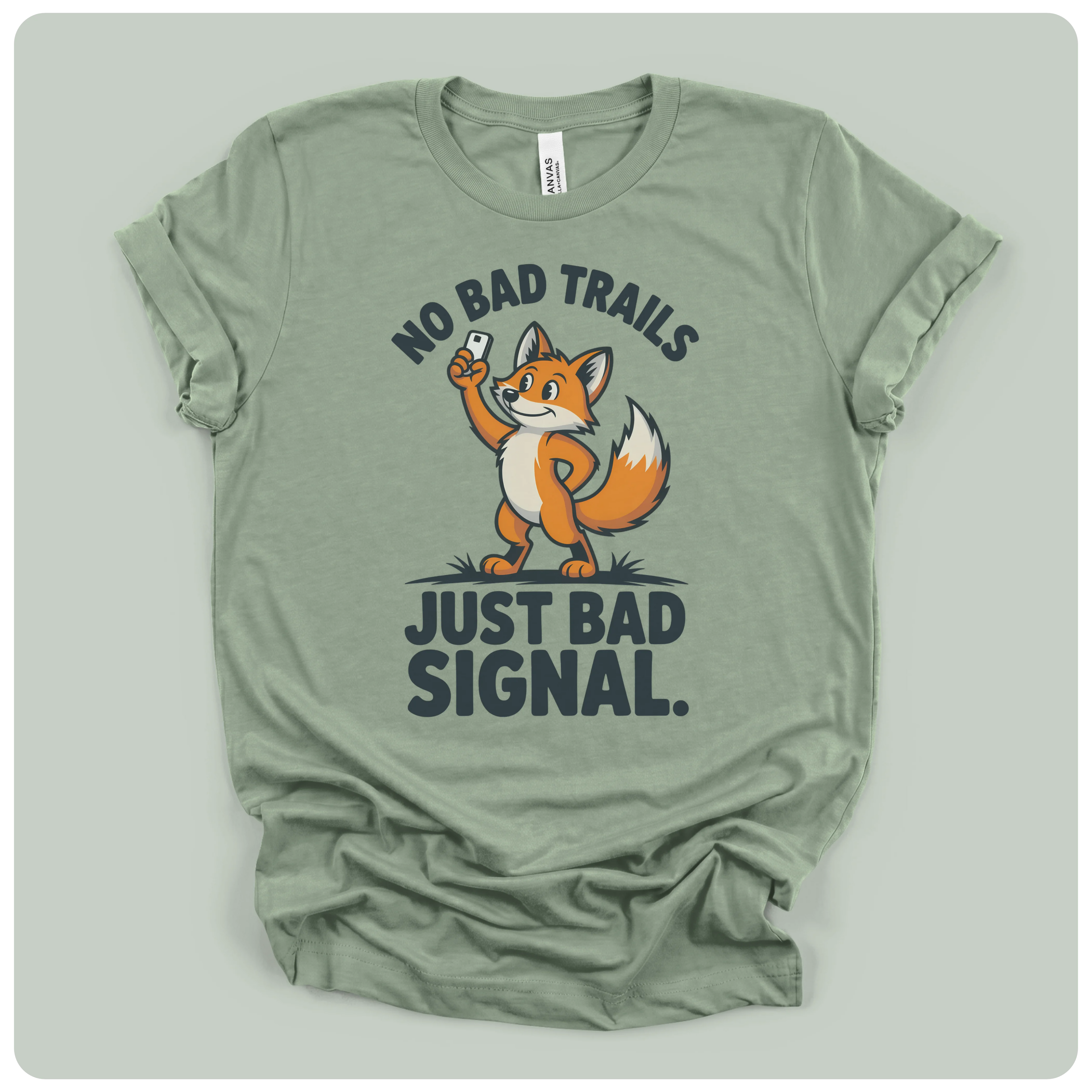 No Bad Trails Just Bad Signal