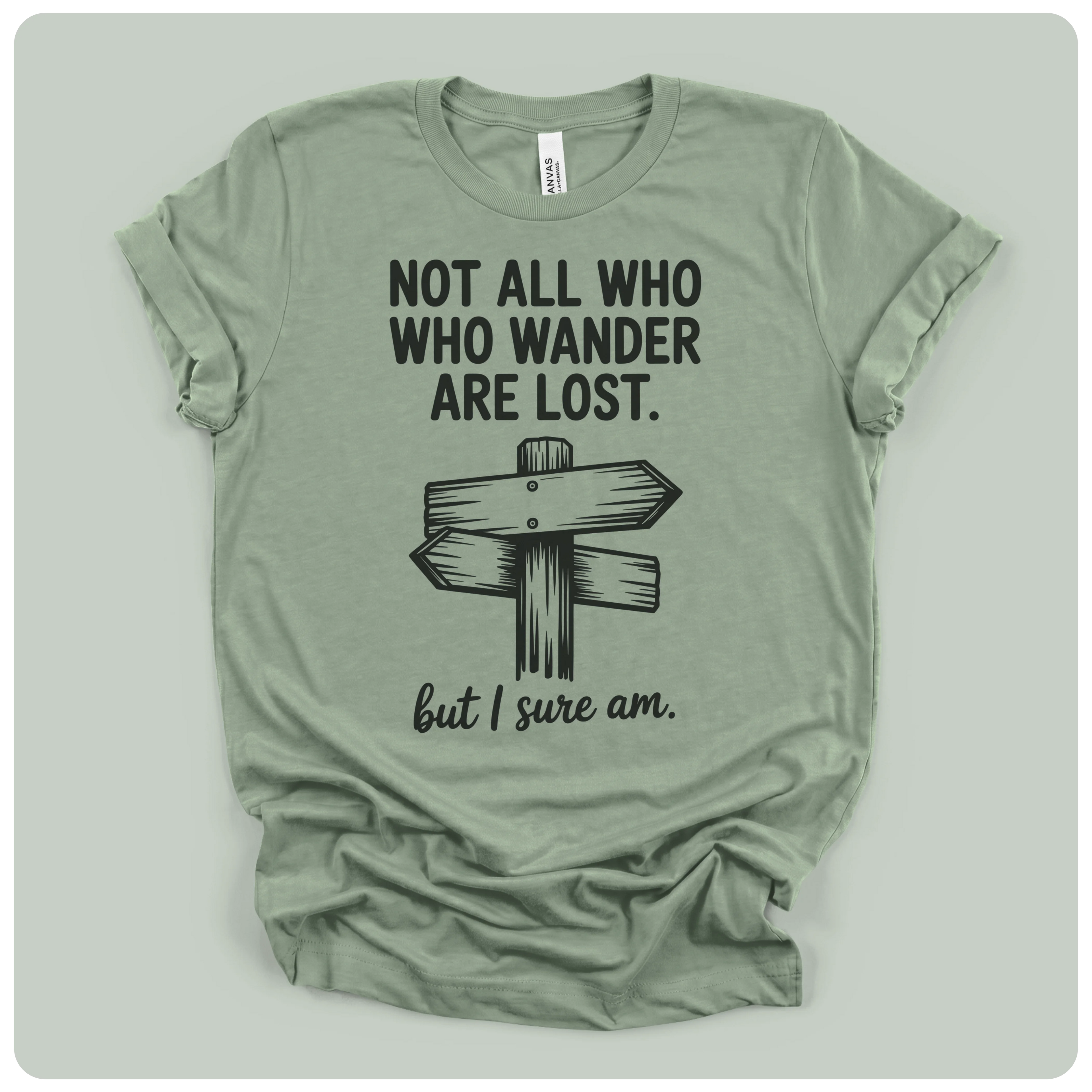 Not All Who Wander Are Lost