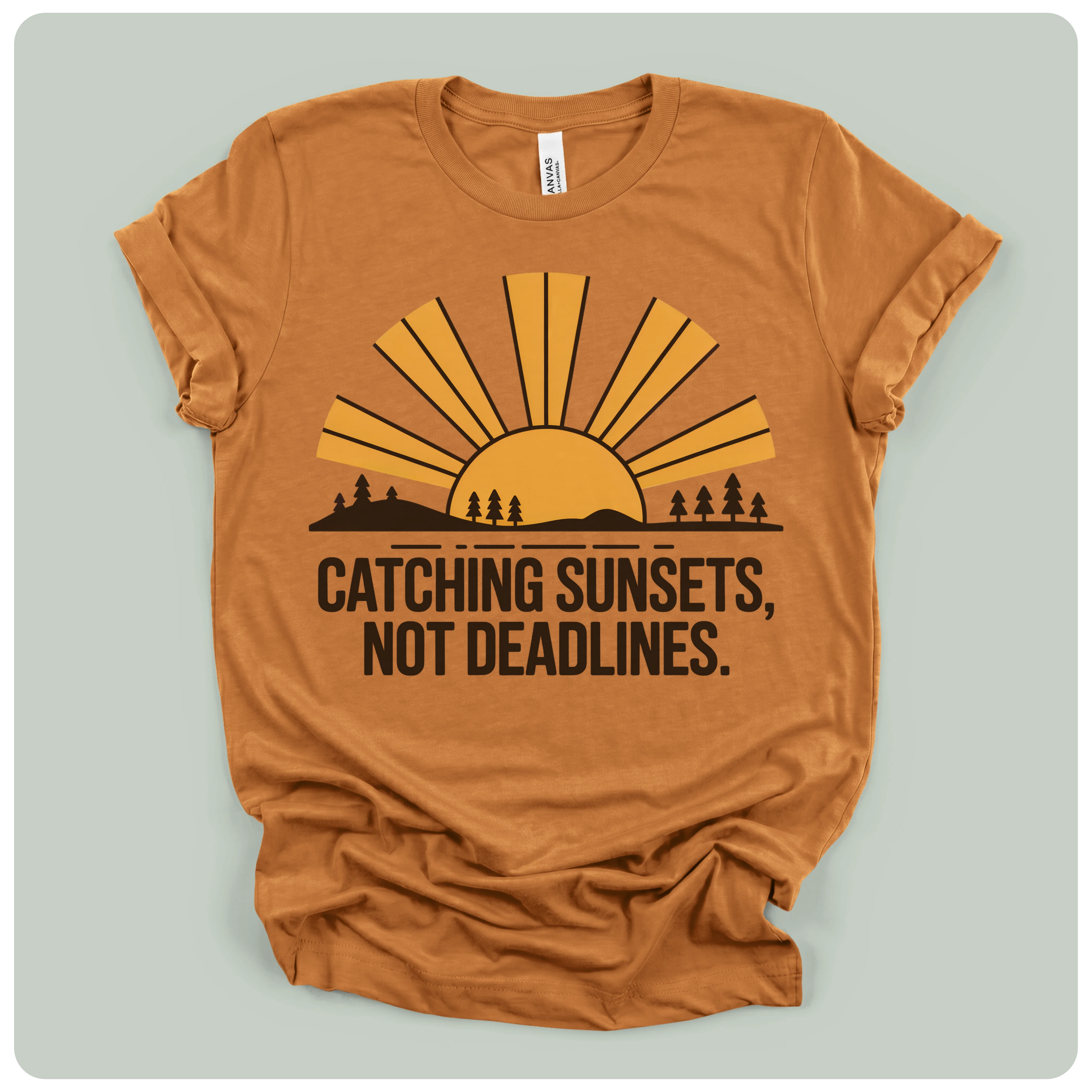 Catching Sunsets Not Deadlines