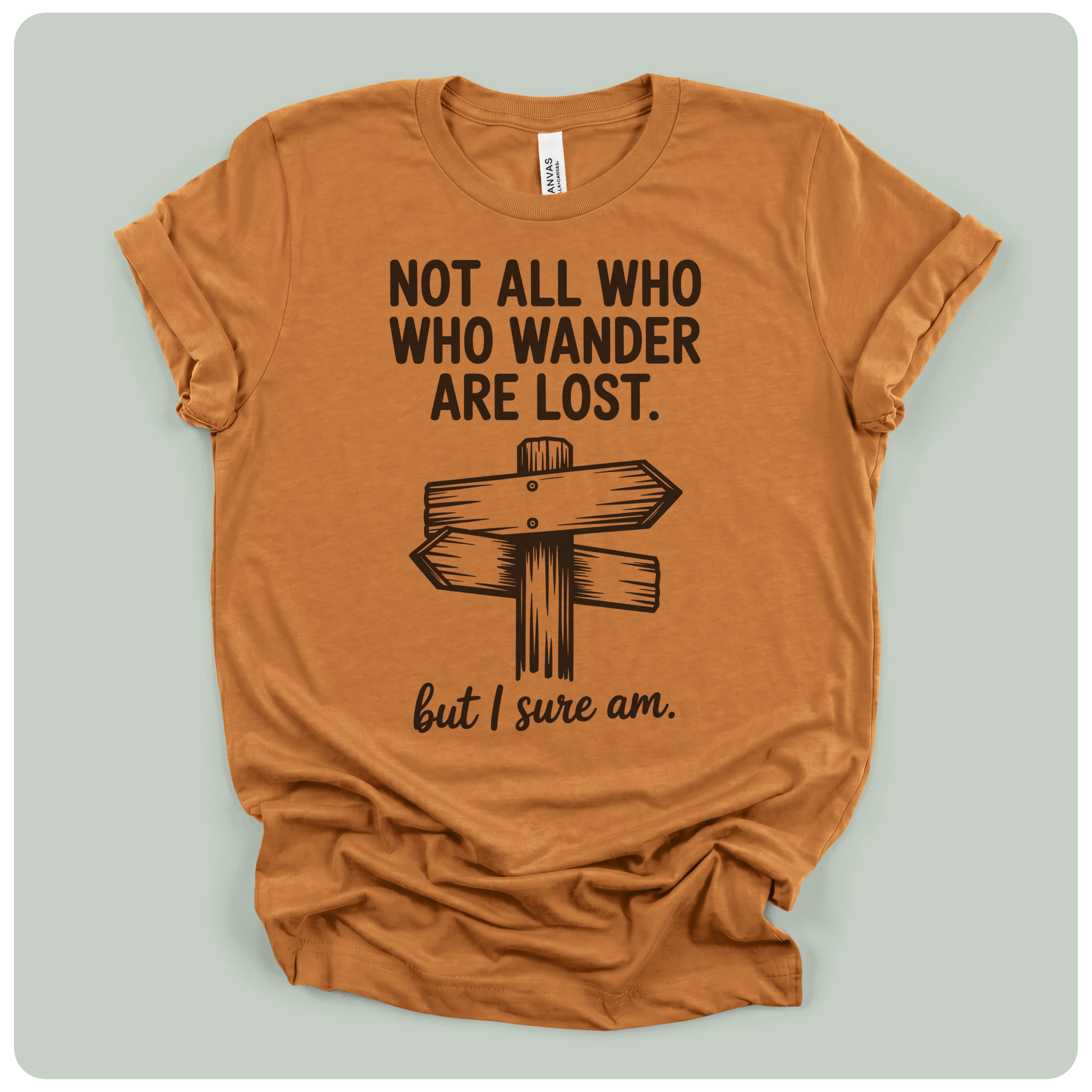 Not All Who Wander Are Lost